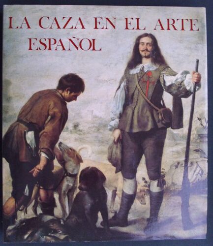 La Caza En El Arte Español