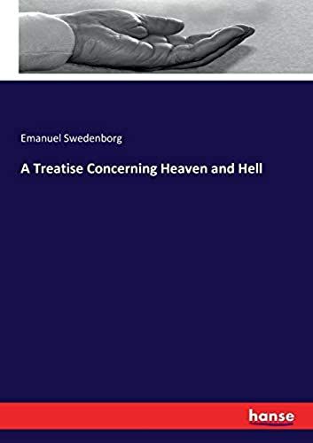 A Treatise Concerning Heaven And Hell