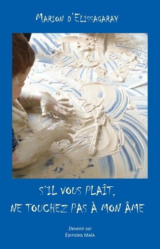 S?Il Vous Plaît, Ne Touchez Pas À Mon Âme