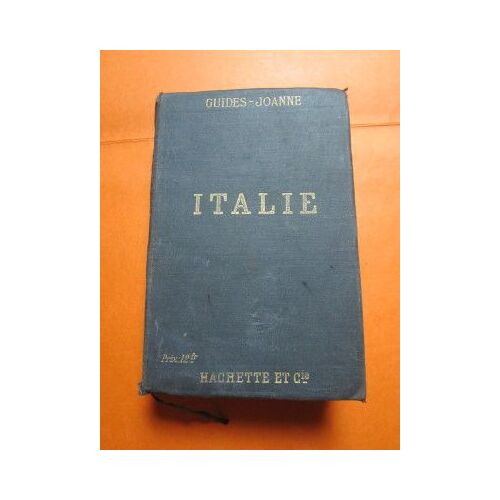 Guides Joanne : Italie. 1911 (13 Cartes & 86 Plans) 18° Édition (Hachette)
