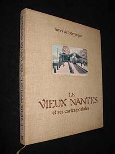Le Vieux Nantes Et Ses Cartes Postales