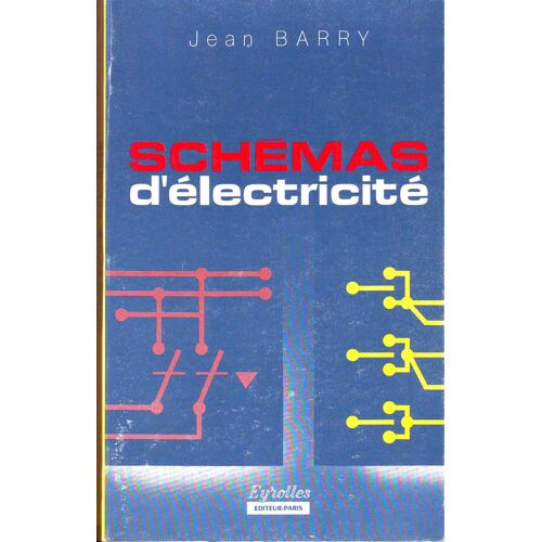 Schémas D'electricité: Dixième Édition Mise À Jour