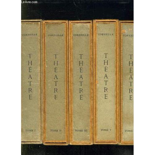 11 Tomes. Theatre De Corneille. Du Tome 1 A 12, Manque Le Tome 4.