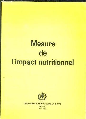 Guide Pour La Mesure De L Impact Nutritionnel Des Programmes D Alimentation Complementaire Visant Les Groupes Vulnerables.