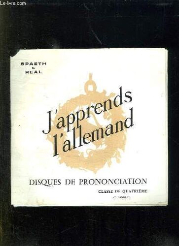 J Apprends L Allemand. Disques De Prononciation. Classe De Quatrieme 2em Langue. 3 Disques 45 Tours.
