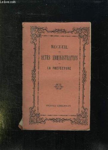 Recueil Des Actes Administratifs Du Departement De La Gironde Annee 1867 15e Serie Tome Xx.