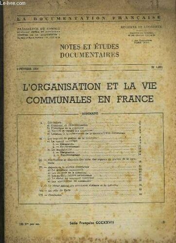 La Documentation Francaise N° 1831 2 Fevrier 1954. Sommaire: L Organisation Et La Vie Communales En France, Historique De La Commune, Attributions Et Controles Des Actes Des Organes De ...