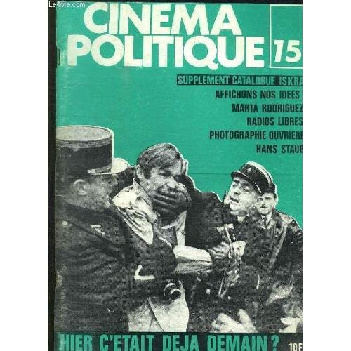 Cinema Politique N° 15  Mars Avril 1980. Sommaire: Affichons Nos Idees, Marta Rodriguez, Radios Libres, Photographie Ouvriere, Hans Staub...