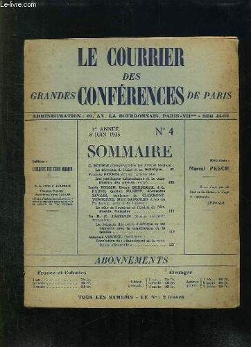 Le Courrier Des Grandes Conferences De Paris N° 4 Du 8 Juin 1935. Sommaire: La Selection De L Elite Et Sa Technique, Les Particules Elementaires Et La Constitution Des Atomes...