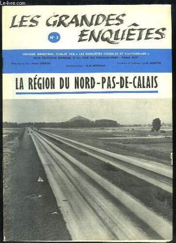 Les Grandes Enquêtes N°3 : La Région Nord-Pas-De-Calais.