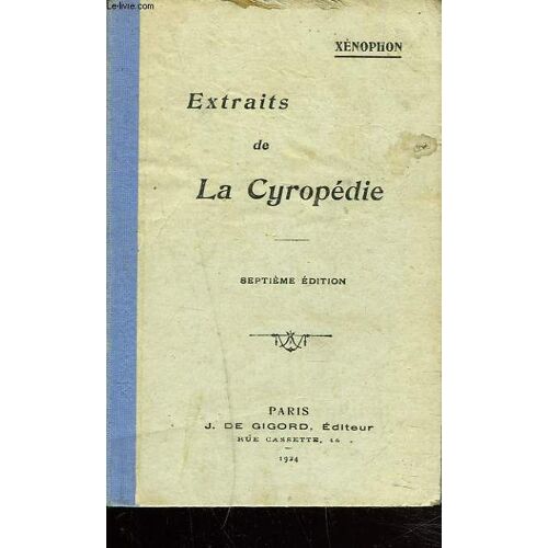 Extraits De La Cyropedie. 7e Edition. Edition Classique Par M. L'abbe E. Bertrand.