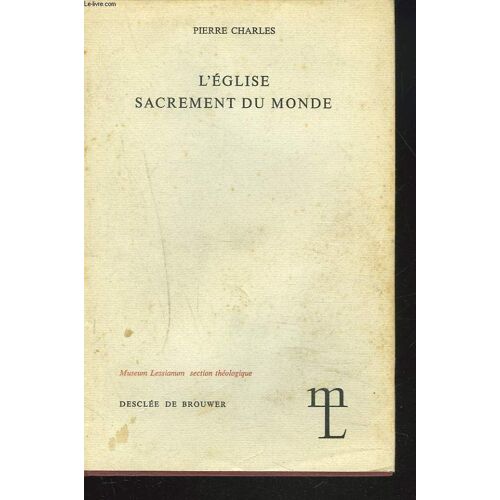L'eglise, Sacrement Du Monde.