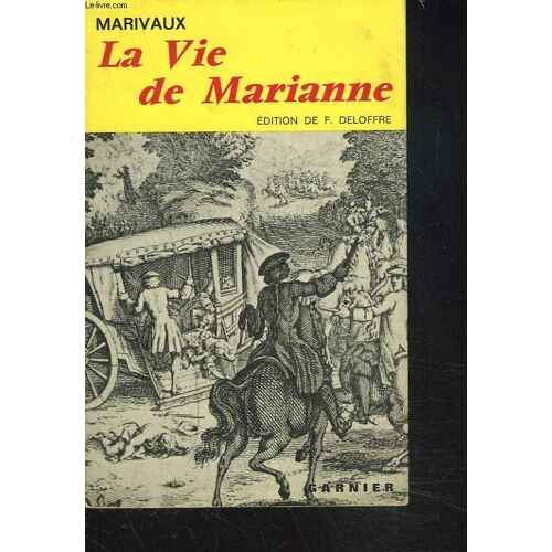 La Vie De Marianne Ou Les Aventures De Madame La Comtesse De ***.