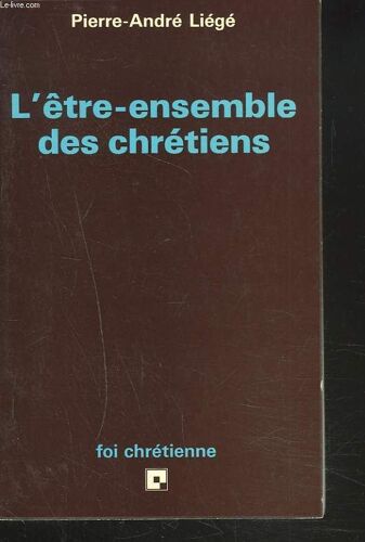 L'être-Ensemble Des Chretiens.