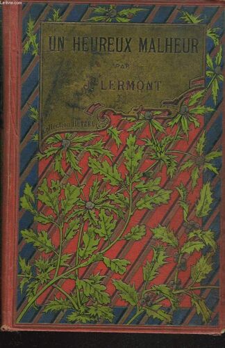 Un Heureux Malheur