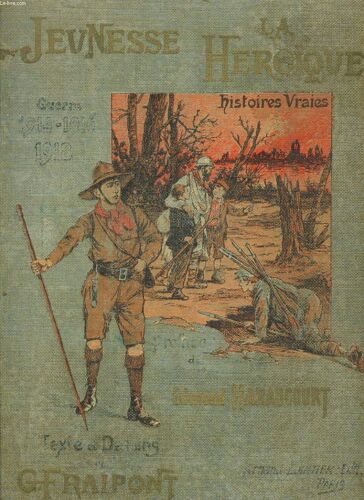 La Jeunesse Heroïque. Histoires Vraies.