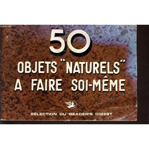 50 Objets Naturels A Faire Soi-Même.
