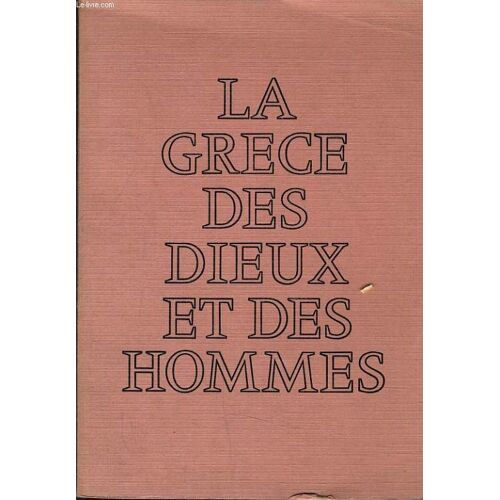 La Grece Des Dieux Et Des Hommes