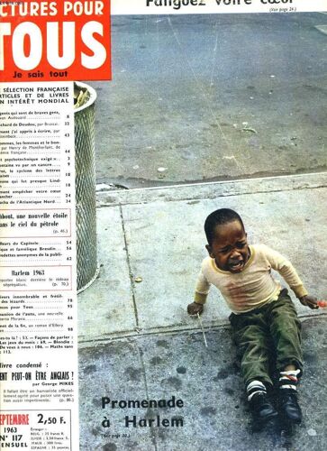Lecture Pour Tous, Je Sais Tout. Mensuel N°117, Septembre 1963. Fatiguez Votre Coeur / Promenade A Harlem / Des Agents Qui Sont De Braves Gens, Yavan Audouard/ Le Clochard De Doudou Par ...