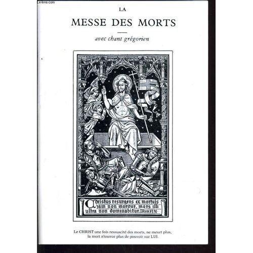 La Messe Des Morts Avec Chant Gregorien.