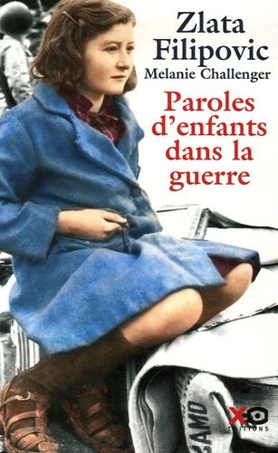 Paroles D'enfants Dans La Guerre - Journaux Intimes D'enfants Et De Jeunes Gens 1914-2004