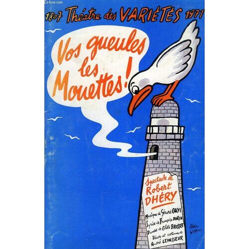 Vos Gueules Les Mouettes ! (Programme)