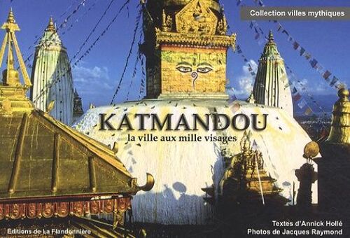 Katmandou, La Ville Aux Mille Visages - 1% Du Pvp Reversé À Une Association