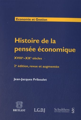 Histoire De La Pensée Économique - Xviiie-Xxe Siècles