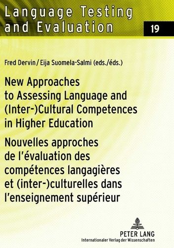 Language Testing And Evaluation - Volume 19 : Nouvelles Approches De L'évaluation Des Compétences Langagières Et (Inter-)Culturelles Dans L'enseignement Supérieur
