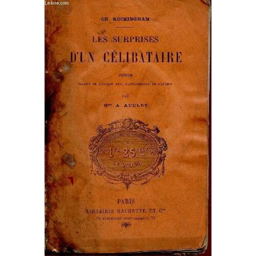 Les Surprises D'un Celibataire - Roman Anglais.