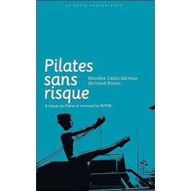Pilates Sans Risque - 8 Risques Du Pilates Et Comment Les Éviter