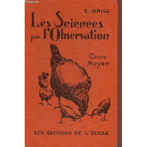 Les Sciences Par L'observation - Cours Moyen.