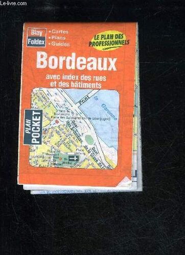 Bordeaux Avec Indes Des Rues Et Des Batiments - Plan Pocket Blay Foldex
