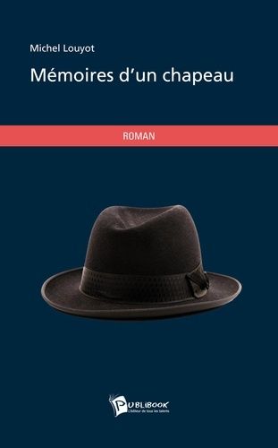 Mémoires D'un Chapeau