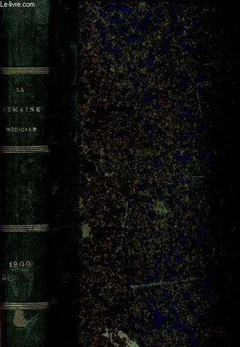 La Semaine Medicale - Annee 1909.