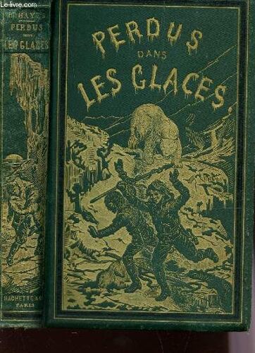 Perdus Dans Les Glaces / Troisieme Edition.