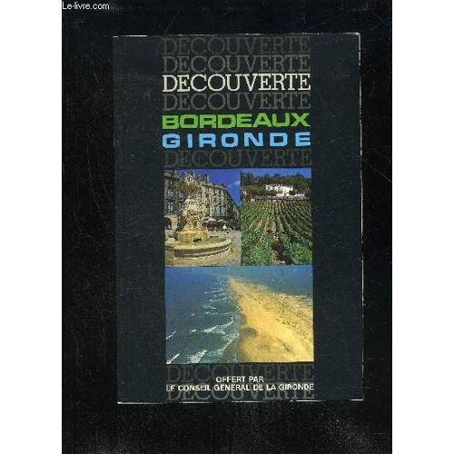 Decouverte Bordeaux Gironde