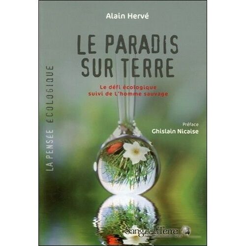 Le Paradis Sur Terre - Le Défi Ecologique