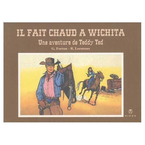 Teddy Ted Tome 2 - Il Fait Chaud À Wichita