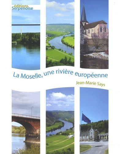 La Moselle, Une Rivière Européenne