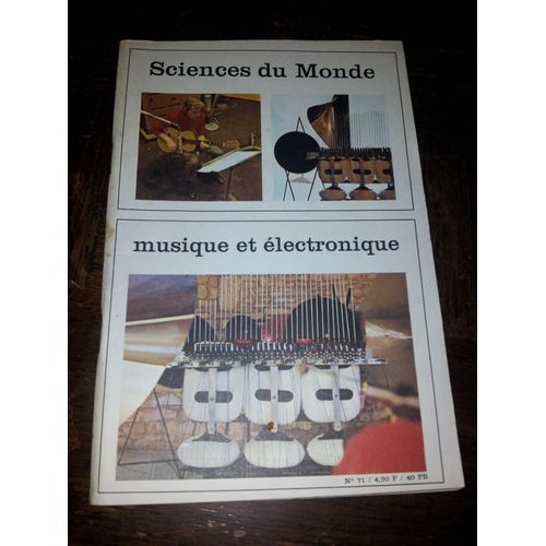 Sciences Du Monde  N° 71 : Musique Et Électronique