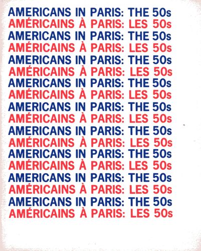 Americans In Paris The 50s - Américains À Paris The 50s