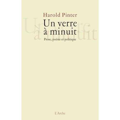 Un Verre À Minuit - Prose, Poésie Et Politique