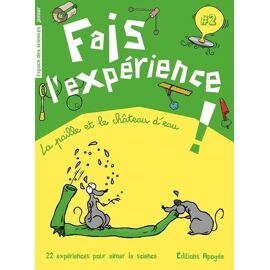 Fais L'expérience ! - La Paille Et Le Château D'eau