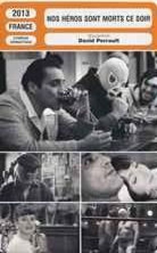 Fiche Monsieur Cinema Nos Héros Sont Morts Ce Soir