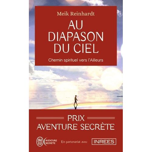 Au Diapason Du Ciel - Chemin Spirituel Vers L'ailleurs