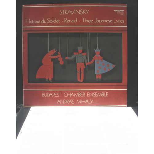 Stravinsky Histoire Du Soldat - Renard - 3 Poésies Lyriques Japonaises - Adrienne Csengery  Andras Mihaly 1979