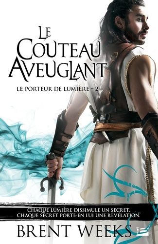 Le Porteur De Lumière - Tome 2 - Le Couteau Aveuglant