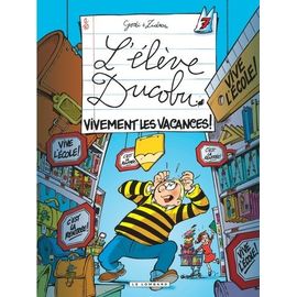 L'élève Ducobu - Tome 7 - Vivement Les Vacances !