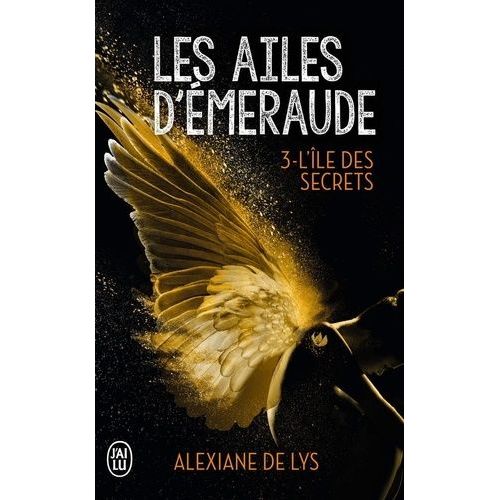 Les Ailes D'émeraude - Tome 3 - L'île Aux Secrets